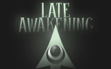 Late Awakening