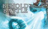 Behold Battle